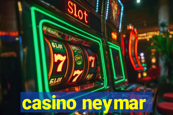 casino neymar